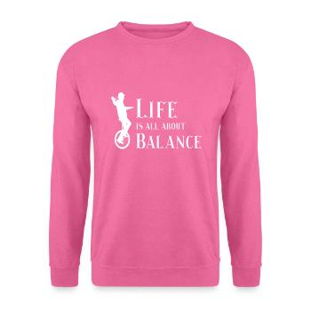 La vie est une question d’équilibre Einrad Unicycle - Sweat-shirt Unisexe - rose - Devant
