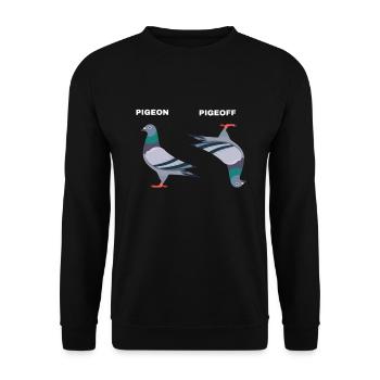 PigeON PigeOFF pigeon pigeons funny - Unisex Sweatshirt - black - Front - Alina (178cm) & Michal (187cm)