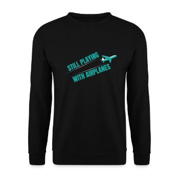 Still Playing With Airplane Flugzeug - Unisex Sweatshirt - black - Front - Alina (178cm) & Michal (187cm)