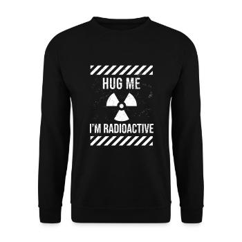 IM Radioactive Radiation Therapy Cancer - Unisex Sweatshirt - black - Front - Alina (178cm) & Michal (187cm)