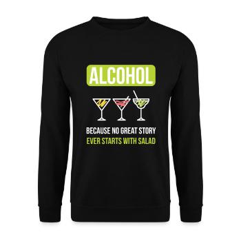 Alcohol No Story Starts With A Salad - Unisex Pullover - Schwarz - Vorne - Alina (178cm) & Michal (187cm)
