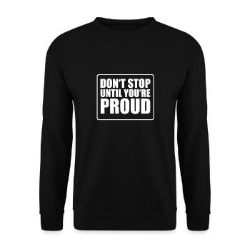Nie aufgeben – Mach weiter bis zum Stolz! - Unisex Pullover - Schwarz - Vorne - Alina (178cm) & Michal (187cm)