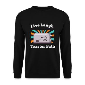 Live Laugh Toaster Bath Toast Toaster - Unisex Pullover - Schwarz - Vorne - Alina (178cm) & Michal (187cm)
