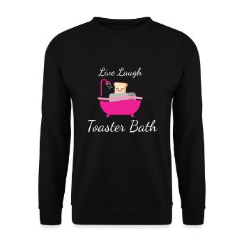 Live Laugh Toaster Bath Toast Toaster - Unisex Pullover - Schwarz - Vorne - Alina (178cm) & Michal (187cm)