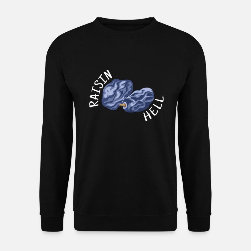 Raisin Light Raisins Grapes - Unisex Sweatshirt - black