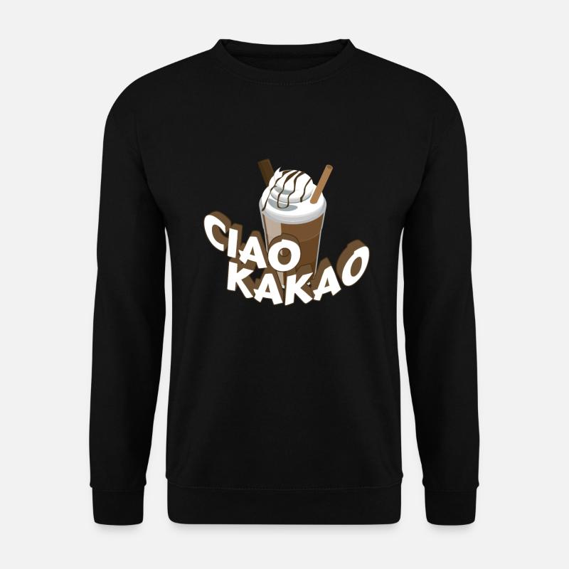 Ciao Cocoa Funny Saying Chocolate - Unisex Sweatshirt - black