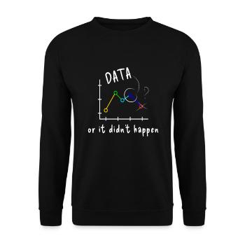 Data ot it didn ́t happen Verhaltensanaly - Unisex Sweatshirt - black - Front - Alina (178cm) & Michal (187cm)