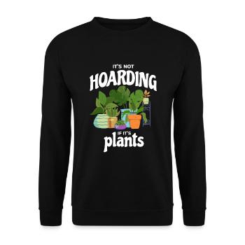 It's Not Hoarding If It's Plants Plant - Unisex Sweatshirt - black - Front - Alina (178cm) & Michal (187cm)