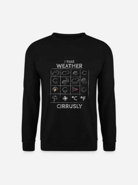 Je prends météo météorologue météo ciel - Sweat-shirt Unisexe - noir