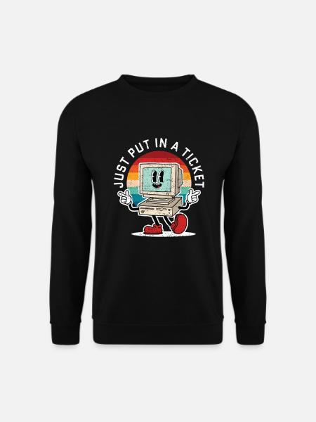 Just Put In A Ticket Retro - Unisex Pullover - Schwarz