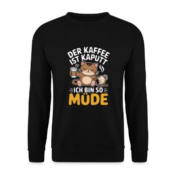 Kaffee Katze Der Kaffee Ist Kaputt Müde - Unisex Pullover - Schwarz - Vorne - Alina (178cm) & Michal (187cm)