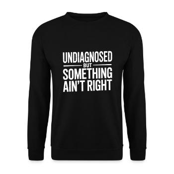 Non diagnostiqué mais quelque chose ne va pas - Sweat-shirt Unisexe - noir - Devant - Alina (178cm) & Michal (187cm)