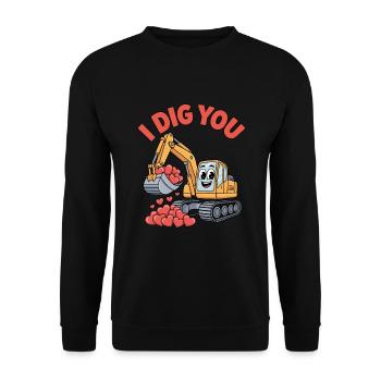 I Dig You Valentinstag Liebe Bagger - Unisex Pullover - Schwarz - Vorne - Alina (178cm) & Michal (187cm)