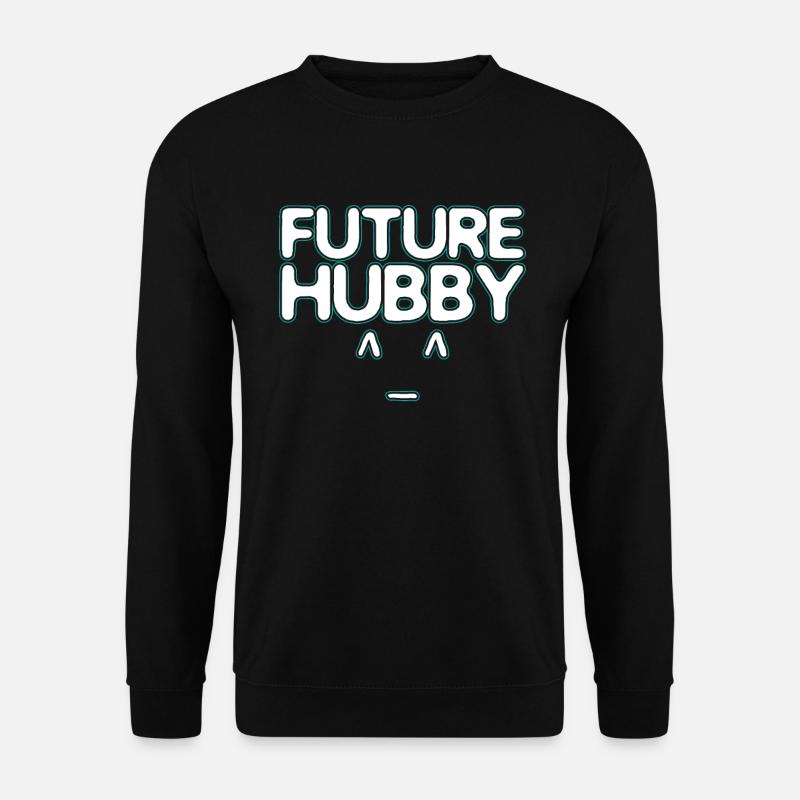 Future husband - Unisex Sweatshirt - black