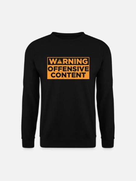 Caution offensive content - Unisex Sweatshirt - black