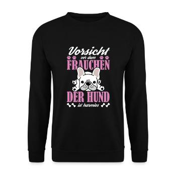 Vorsicht vor dem Frauchen der Hund ist harmlos Ges - Unisex Pullover - Schwarz - Vorne - Alina (178cm) & Michal (187cm)