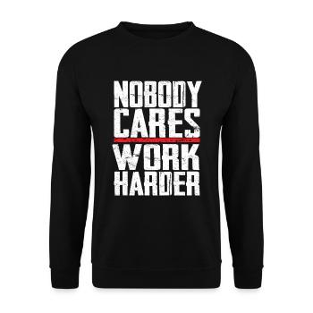 Nobody Cares Work Harder - Unisex Sweatshirt - black - Front - Alina (178cm) & Michal (187cm)