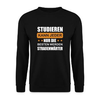 Road maintenance Anyone can study road construction - Unisex Sweatshirt - black - Front - Alina (178cm) & Michal (187cm)
