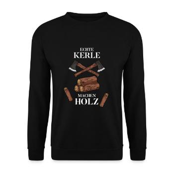 Echte Kerle Machen Holz - Unisex Pullover - Schwarz - Vorne - Alina (178cm) & Michal (187cm)
