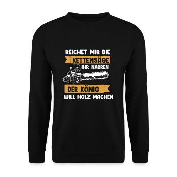 Reichet Mir Die Kettensäge Ihr Narren Der König Wi - Unisex Pullover - Schwarz - Vorne - Alina (178cm) & Michal (187cm)