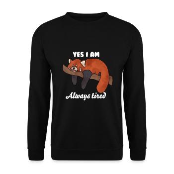 Yes, I'm always tired - Unisex Sweatshirt - black - Front - Alina (178cm) & Michal (187cm)