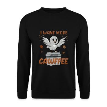 Ich will mehr Cawffee Kaffee Witz - Unisex Pullover - Schwarz - Vorne - Alina (178cm) & Michal (187cm)