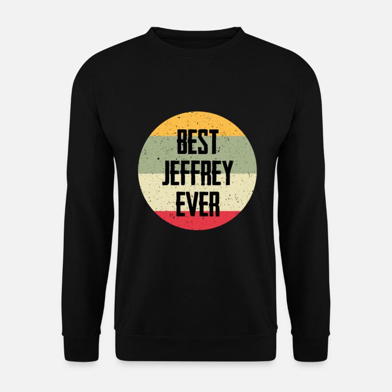 Best Jeffrey Ever - Unisex Sweatshirt - black