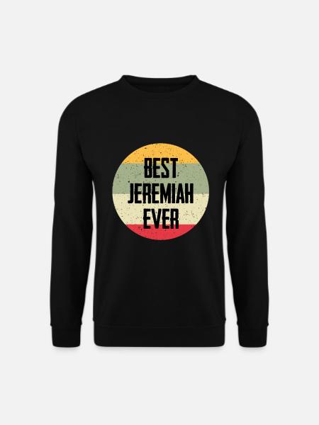 Best Jeremiah Ever - Unisex Sweatshirt - black