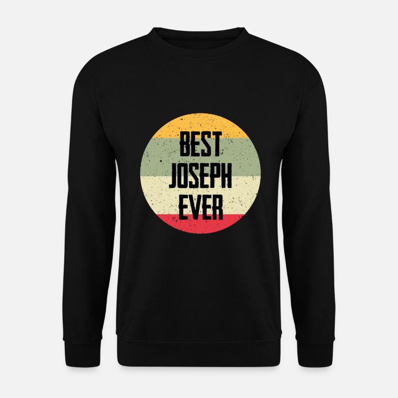 Best Joseph Ever - Unisex Sweatshirt - black