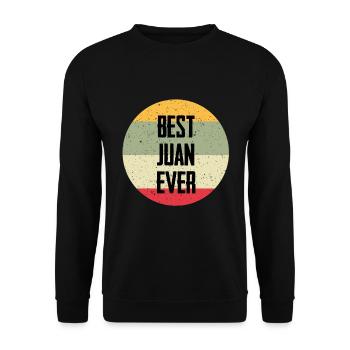 Best Juan Ever - Unisex Sweatshirt - black - Front - Alina (178cm) & Michal (187cm)