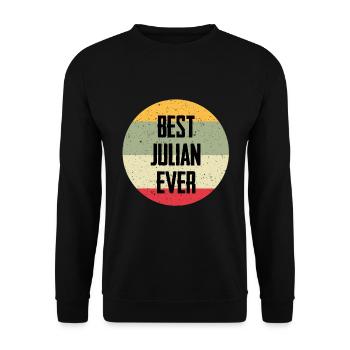 Best Julian Ever - Unisex Pullover - Schwarz - Vorne - Alina (178cm) & Michal (187cm)