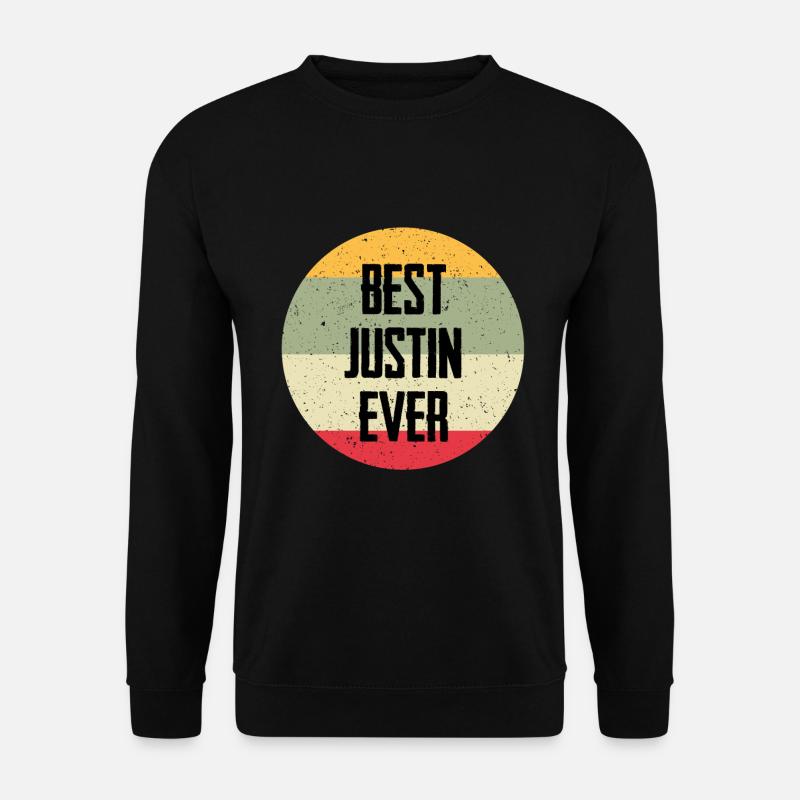 Best Justin Ever - Unisex Sweatshirt - black