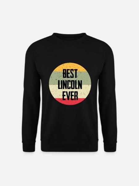 Best Lincoln Ever - Unisex Sweatshirt - black
