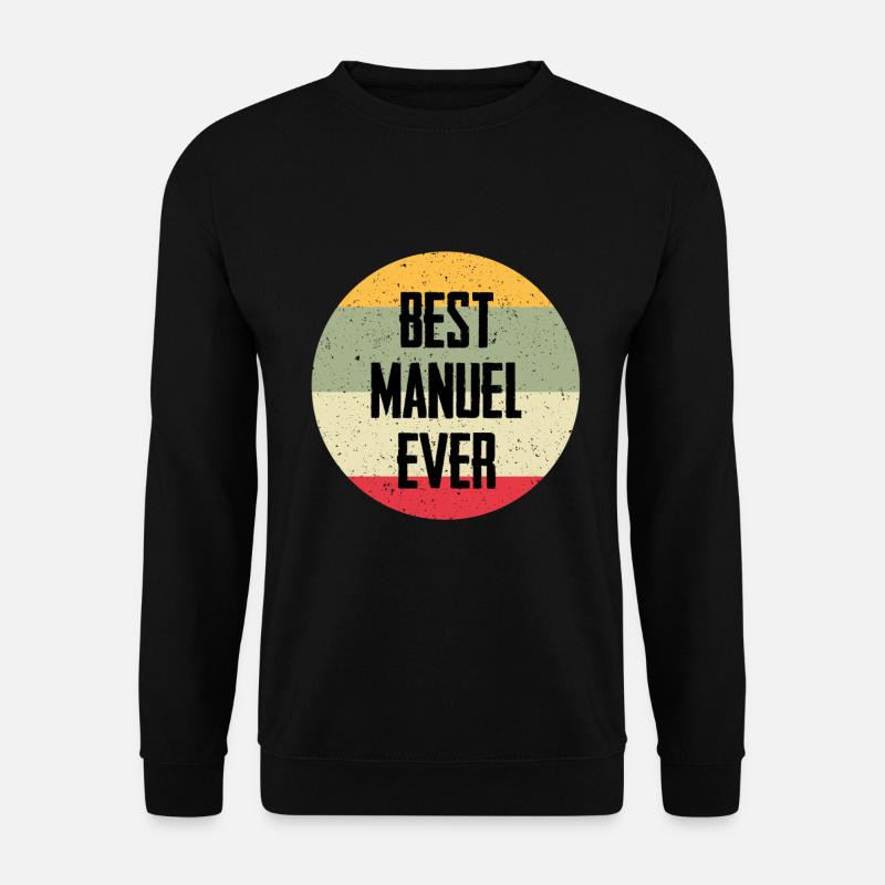 Best Manuel Ever - Unisex Pullover - Schwarz