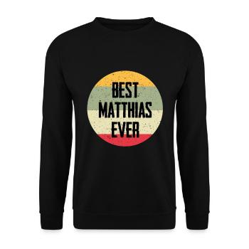 Best Matthias Ever - Unisex Pullover - Schwarz - Vorne - Alina (178cm) & Michal (187cm)