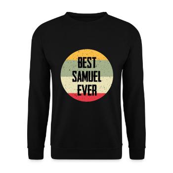 Best Samuel Ever - Unisex Pullover - Schwarz - Vorne - Alina (178cm) & Michal (187cm)