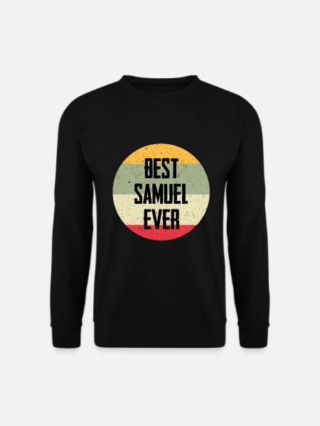 Best Samuel Ever - Unisex Sweatshirt - black