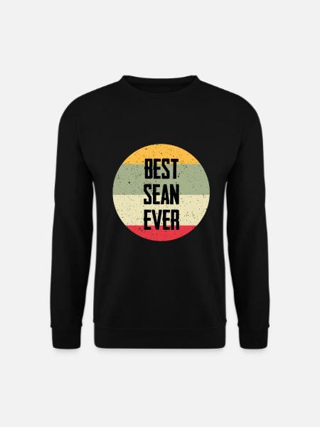 Best Sean Ever - Unisex Sweatshirt - black