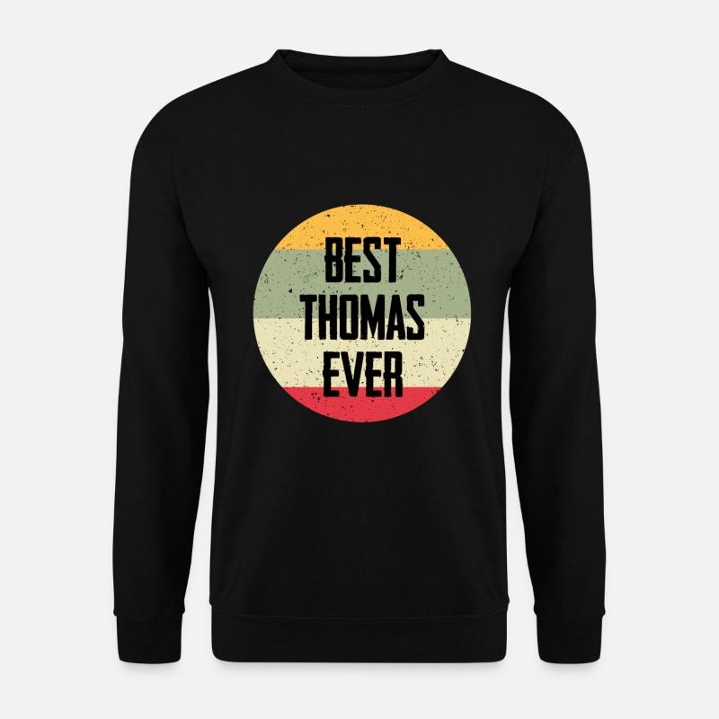 Best Thomas Ever - Unisex Sweatshirt - black