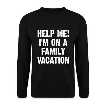 Help Me! I'm On A Family Vacation - Unisex Pullover - Schwarz - Vorne - Alina (178cm) & Michal (187cm)