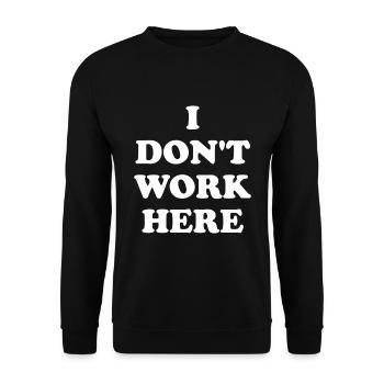 I Don't Work Here - Unisex Pullover - Schwarz - Vorne - Alina (178cm) & Michal (187cm)