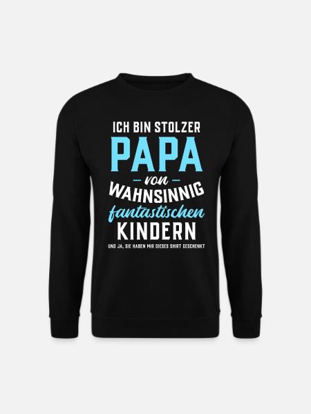 Ich bin stolzer Papa von fantastischen Kindern - Unisex Pullover - Schwarz