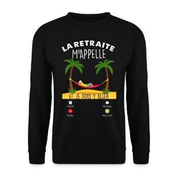 La retraite M'Appelle La Belle Vie Humour Homme - Sweat-shirt Unisexe - noir - Devant - Alina (178cm) & Michal (187cm)