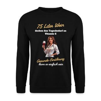 75 Liter Wein - Gesunde Ernährung so einfach - Unisex Pullover - Schwarz - Vorne - Alina (178cm) & Michal (187cm)