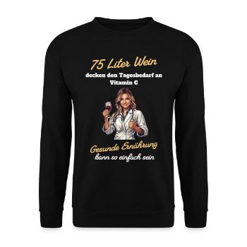 75 Liter Wein - Gesunde Ernährung so einfach - Unisex Pullover - Schwarz - Vorne - Alina (178cm) & Michal (187cm)