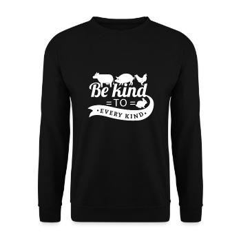 Be kind to every kind - vegan vegetarian gift - Unisex Pullover - Schwarz - Vorne - Alina (178cm) & Michal (187cm)