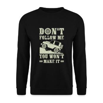 Don't follow me you won't make it - offroad gift - Sweat-shirt Unisexe - noir - Devant - Alina (178cm) & Michal (187cm)