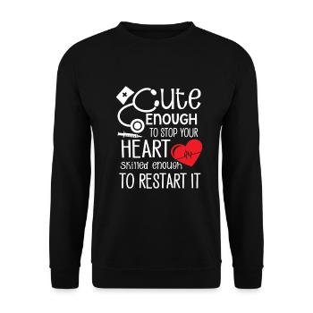 Cute Enough to stop your heart skilled enough - Unisex Sweatshirt - black - Front - Alina (178cm) & Michal (187cm)