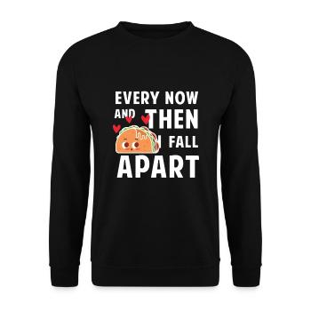 Every now and then i fall apart - taco - Unisex Sweatshirt - black - Front - Alina (178cm) & Michal (187cm)