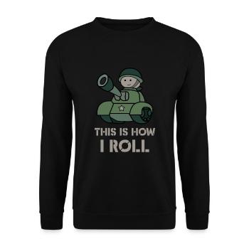 This is how i roll - fun military tank - Sweat-shirt Unisexe - noir - Devant - Alina (178cm) & Michal (187cm)